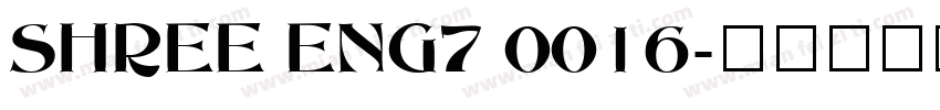 SHREE ENG7 0016字体转换
